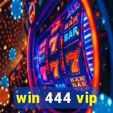 win 444 vip